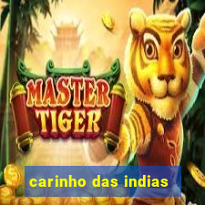 carinho das indias